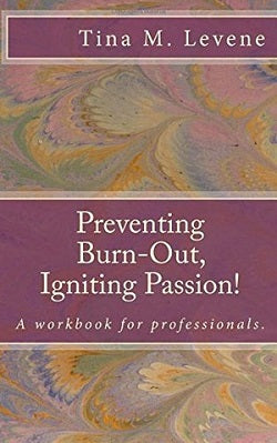 Preventing burn-out, igniting passion