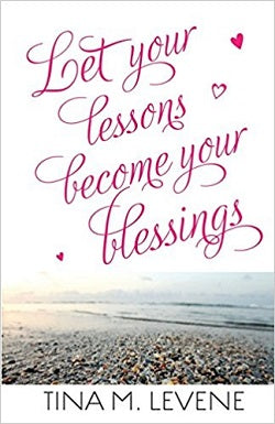 Let your lessons become your blessings